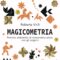 Magicometria. Pratiche didattiche di una matematica attiva con gli origami.